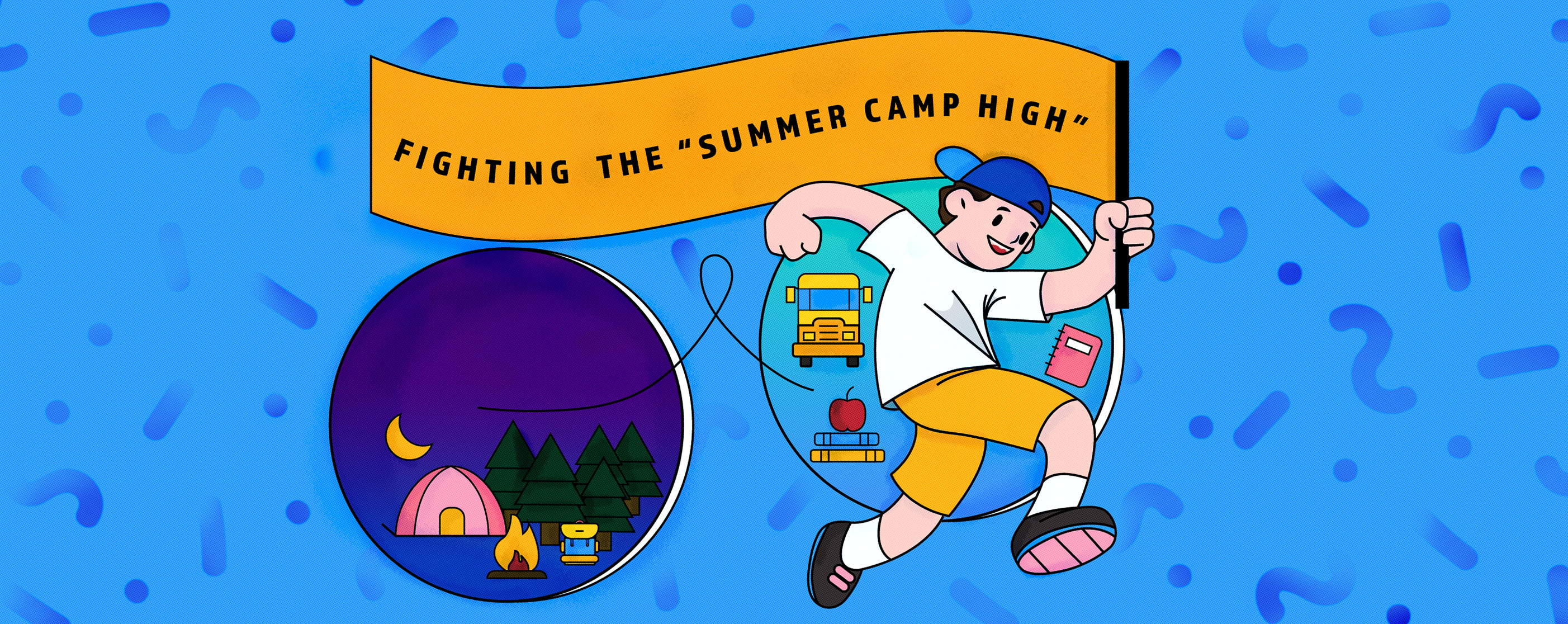 Fighting the “Summer Camp High”